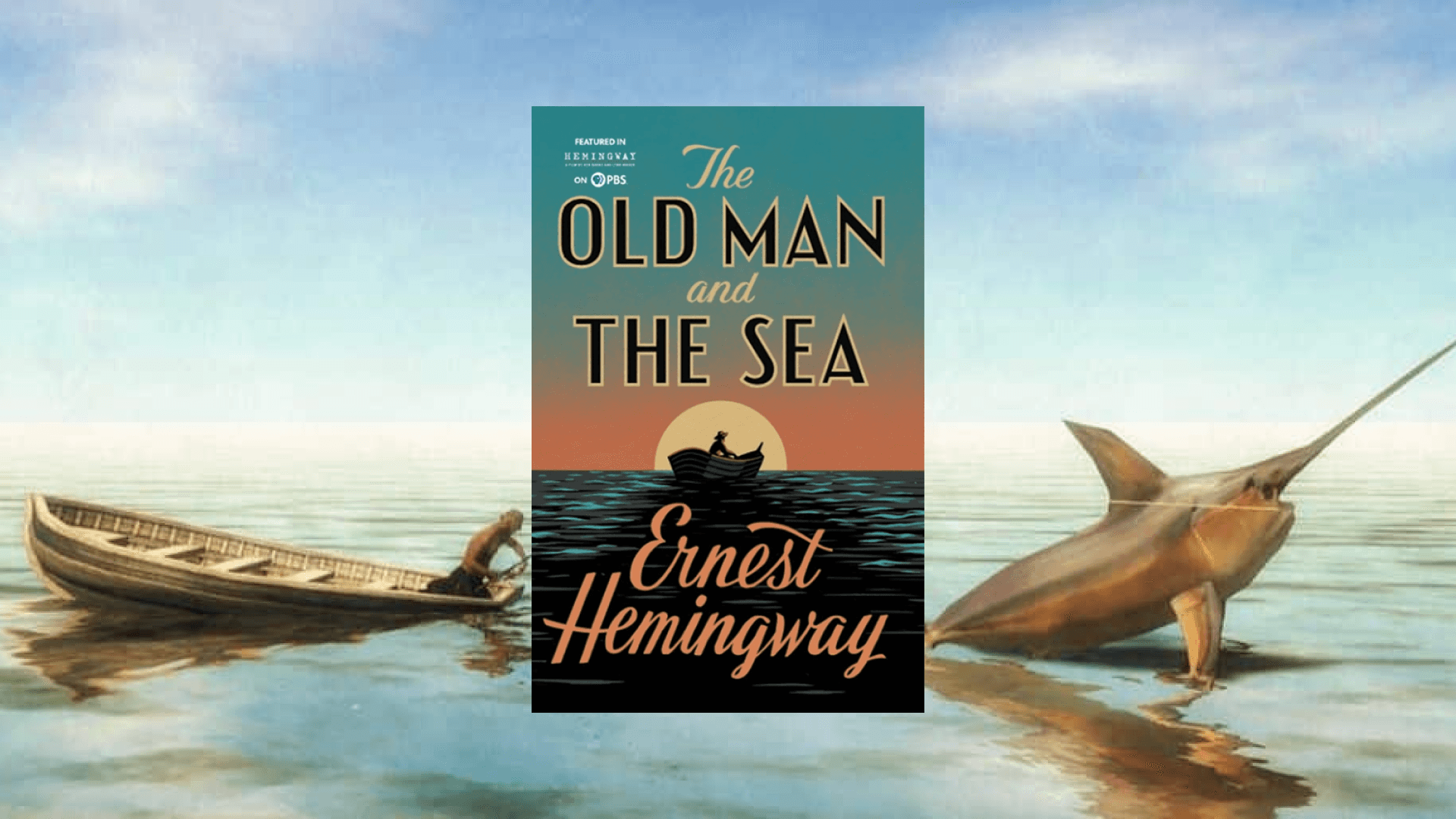 The Old Man and the Sea by Ernest Hemingway